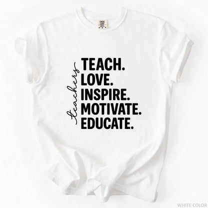 Teach Love Inspire Motivate Educate T-Shirt