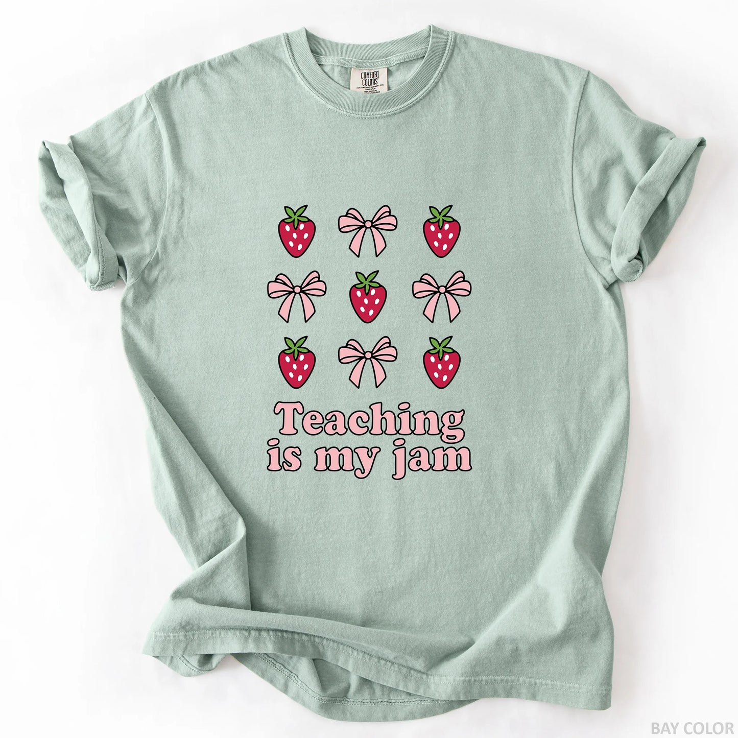 Teaching Is My Jam T-Shirt