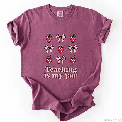 Teaching Is My Jam T-Shirt