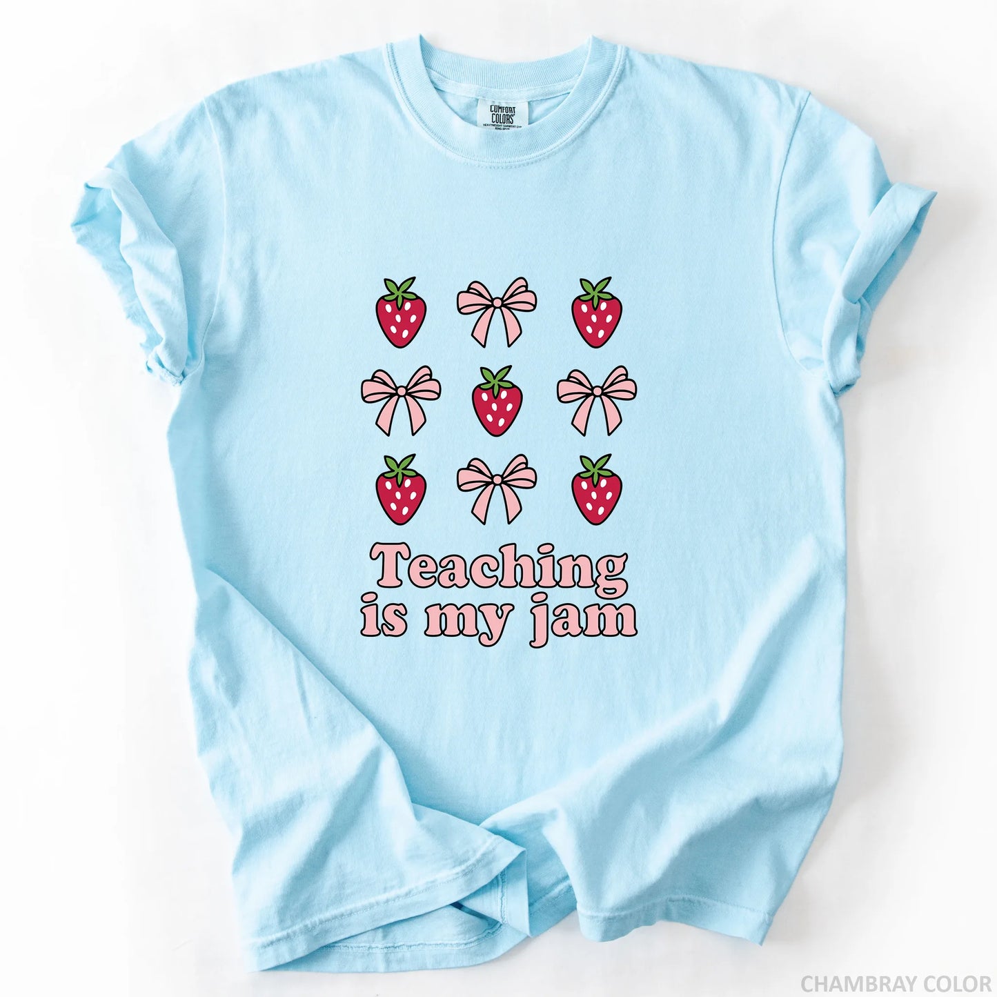 Teaching Is My Jam T-Shirt
