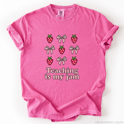 Teaching Is My Jam T-Shirt