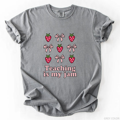 Teaching Is My Jam T-Shirt