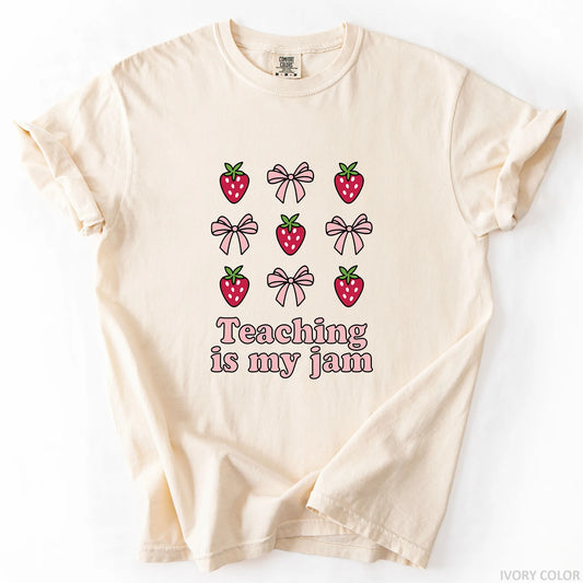 Teaching Is My Jam T-Shirt