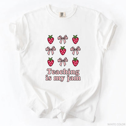 Teaching Is My Jam T-Shirt