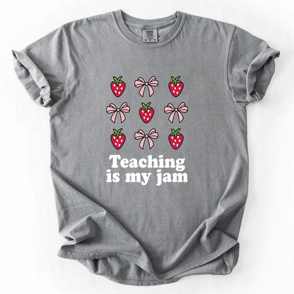 Teaching Is My Jam T-Shirt