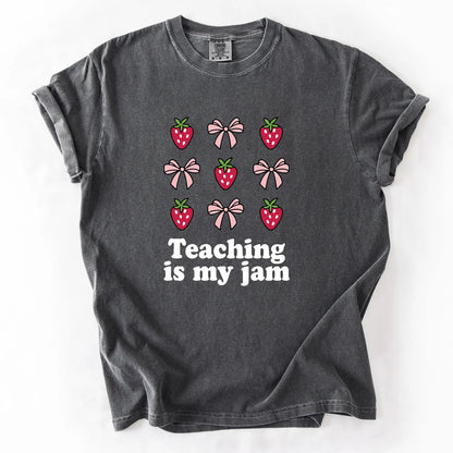 Teaching Is My Jam T-Shirt