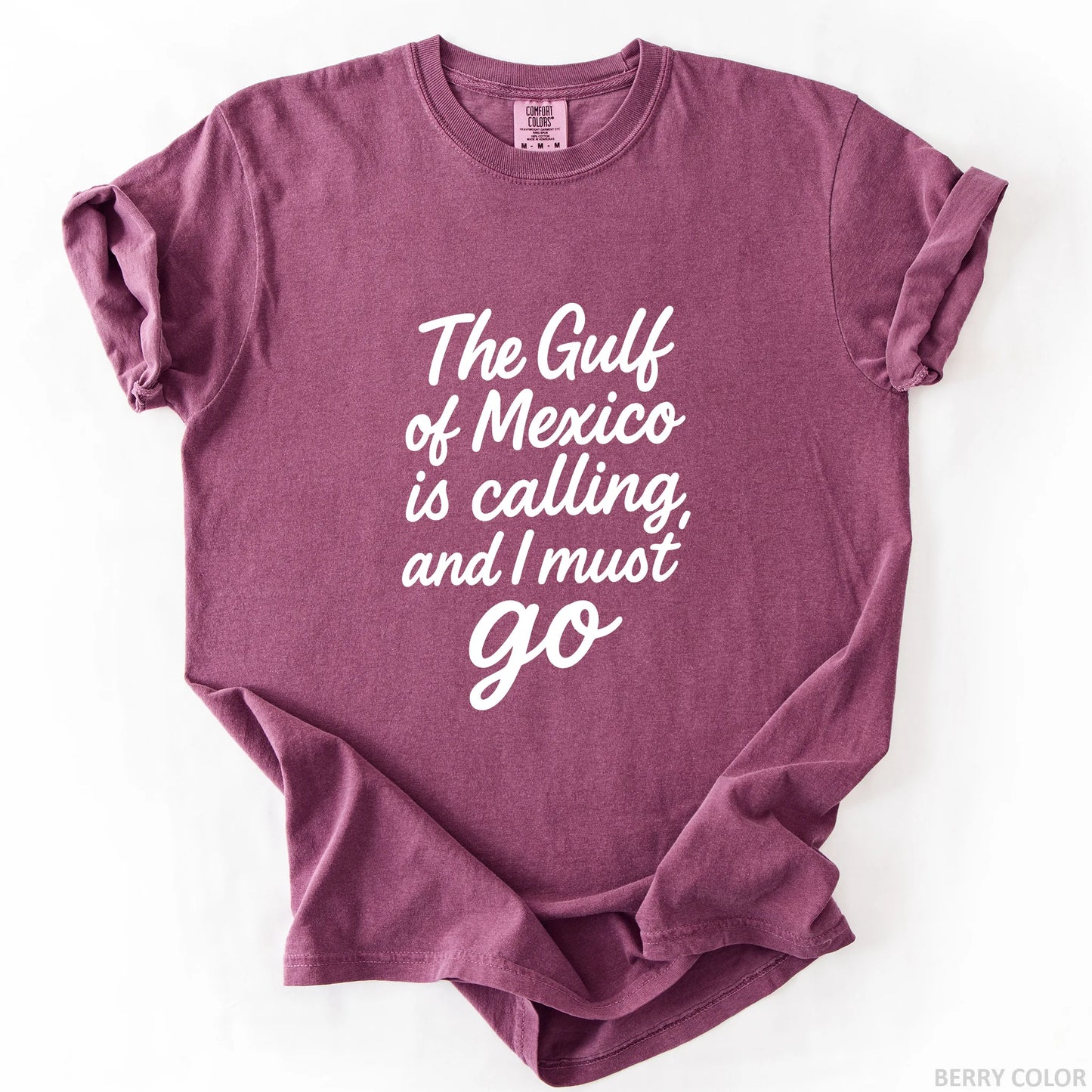 The Gulf of Mexico Is Calling and I Must Go T-Shirt