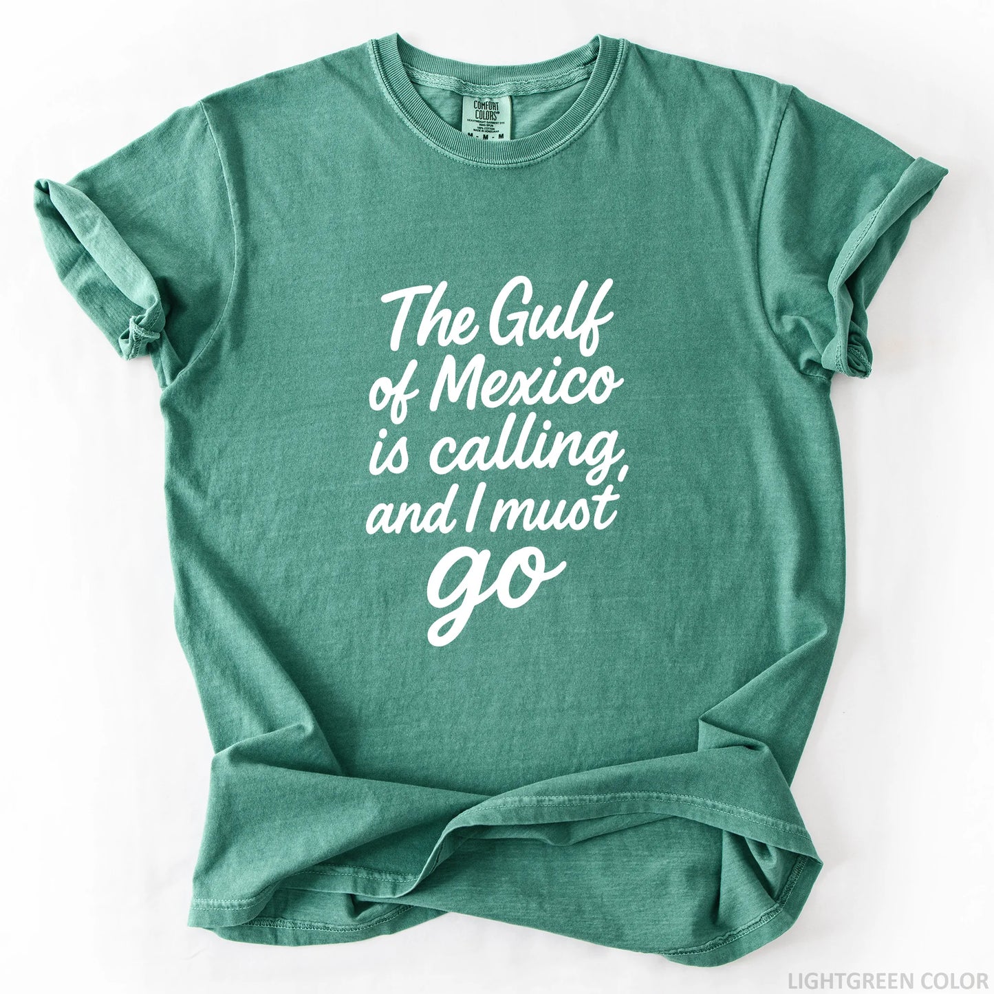 The Gulf of Mexico Is Calling and I Must Go T-Shirt
