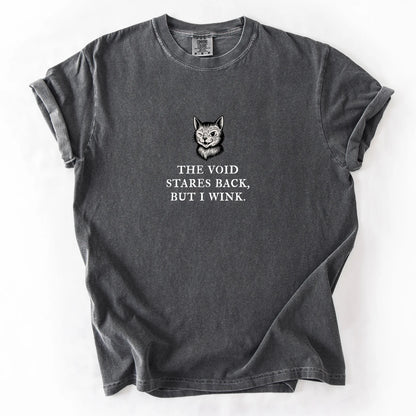 The Void Stares Back But I Wink T-Shirt