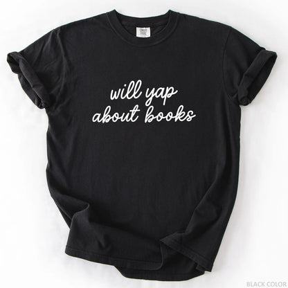 Will Yap About Books T-Shirt