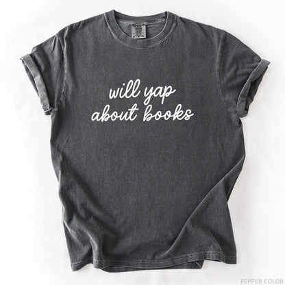 Will Yap About Books T-Shirt