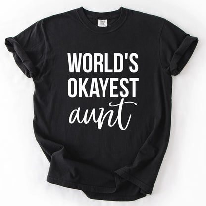 Worlds Okayest Aunt T-Shirt