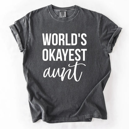 Worlds Okayest Aunt T-Shirt