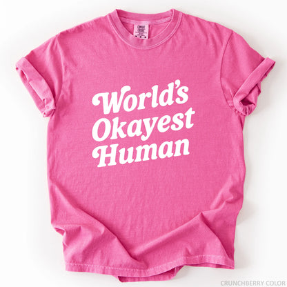 World's Okayest Human T-Shirt