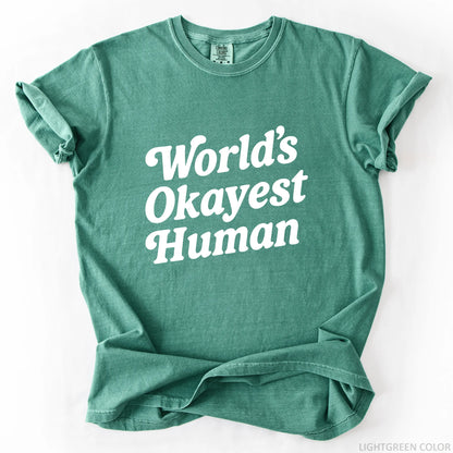 World's Okayest Human T-Shirt