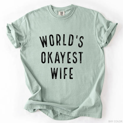World's Okayest Wife T-Shirt