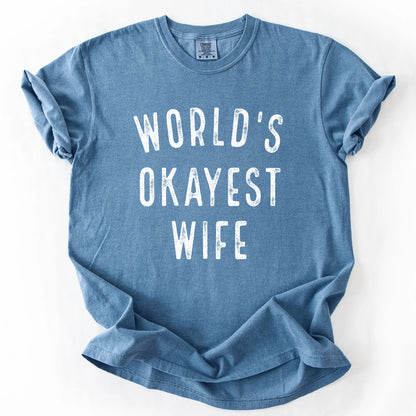 Worlds Okayest Wife T-Shirt