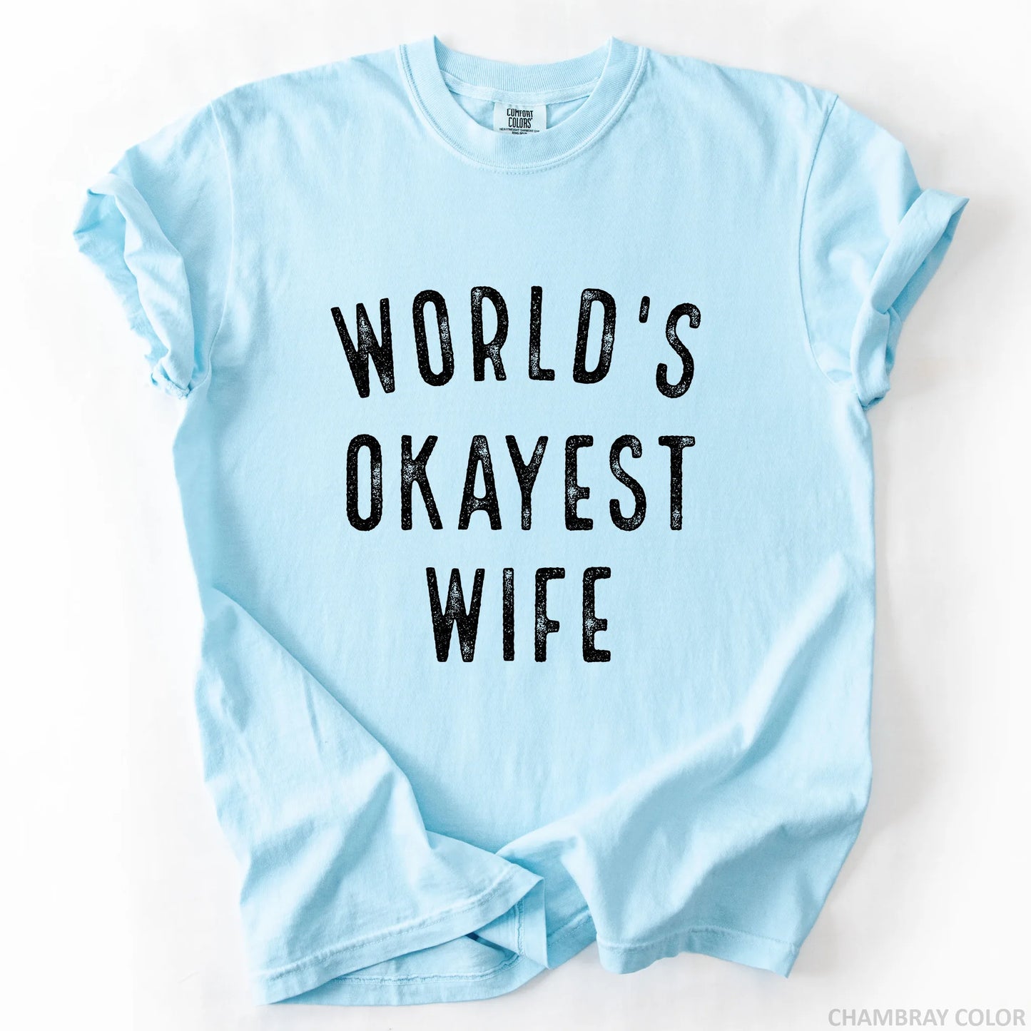 World's Okayest Wife T-Shirt