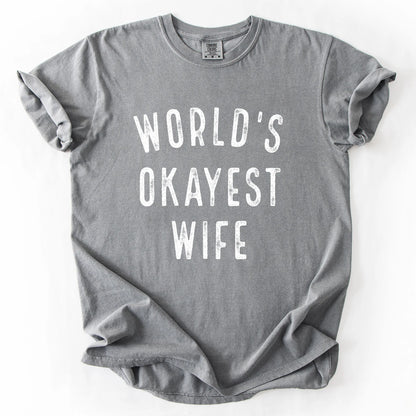 Worlds Okayest Wife T-Shirt