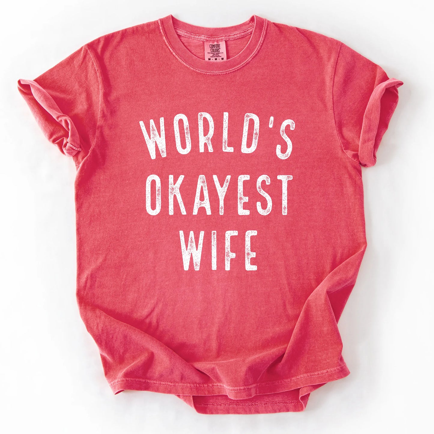 Worlds Okayest Wife T-Shirt