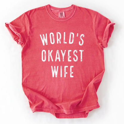Worlds Okayest Wife T-Shirt