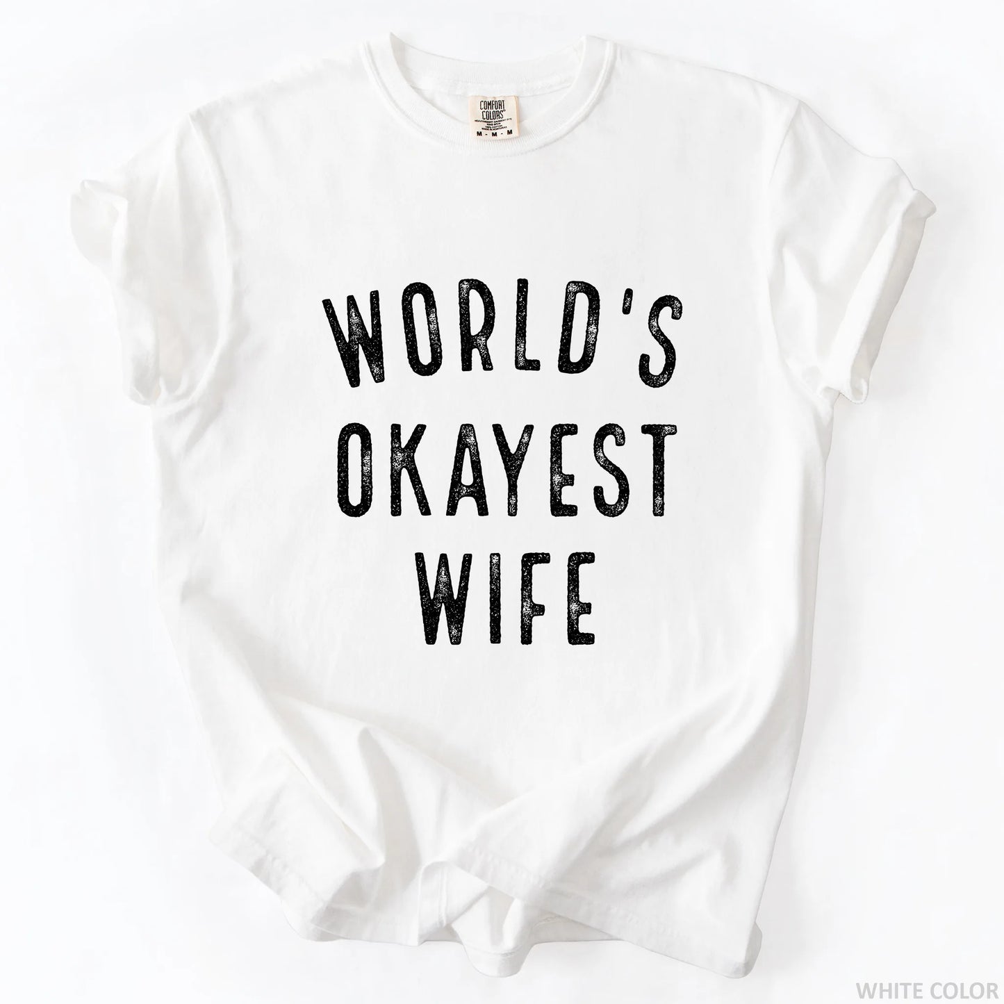 World's Okayest Wife T-Shirt