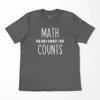 Math The Only Subject That Counts T-Shirt