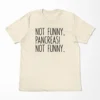 Not Funny Pancreas Not Funny T-Shirt