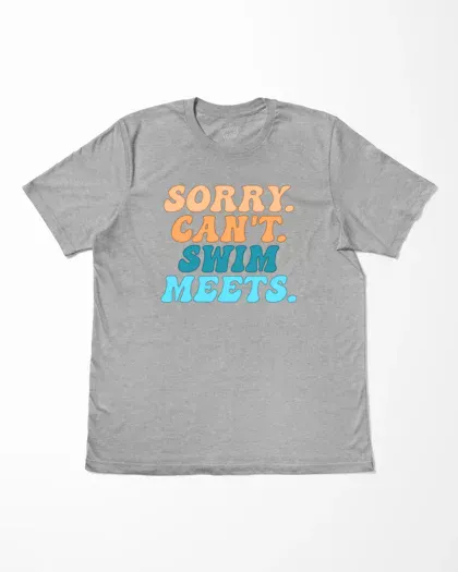 Sorry Can't Swim Meets T-Shirt